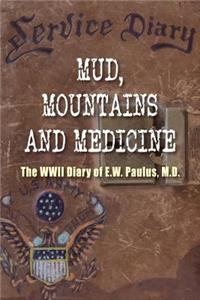 Mud, Mountains and Medicine
