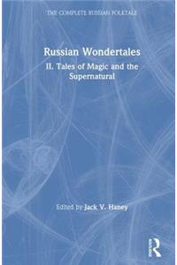 Complete Russian Folktale: V. 4: Russian Wondertales 2 - Tales of Magic and the Supernatural