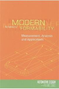 Modern Formability: Measurement, Analysis and Applications
