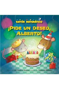 ¡pide Un Deseo, Alberto! (Make a Wish, Albert!)