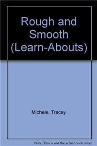 Rough and Smooth