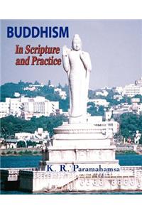 Buddhism In Scripture and Practice