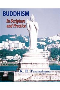 Buddhism in Scripture and Practice