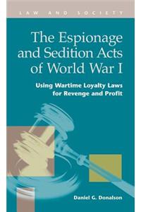 The Espionage and Sedition Acts of World War I