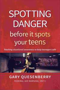 Spotting Danger Before It Spots Your Teens