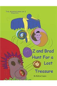 Z and Brad Hunt For a Lost Treasure