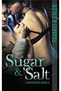 Sugar & Salt (a Sugar House Novella)