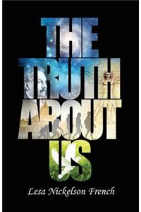 The Truth about Us