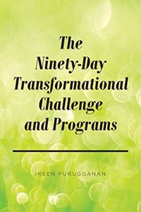 Ninety-Day Transformational Challenge and Programs