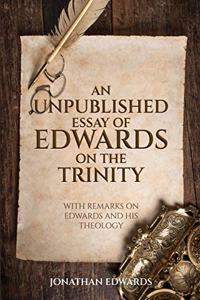 An Unpublished Essay of Edwards on the Trinity