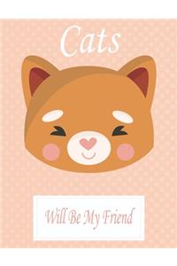 Cats Will Be My Friend
