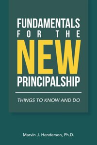 Fundamentals for the New Principalship