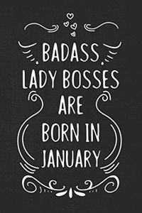 Badass Lady Bosses Are Born In January