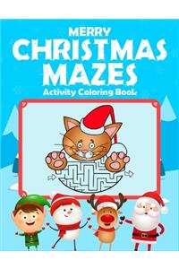 Merry Christmas Mazes Activity Coloring Book