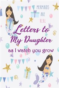 Letters to My Duaghter As I Watch You Grow Up