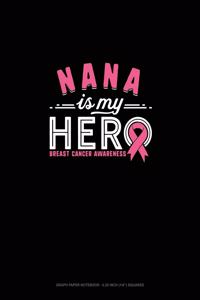 Nana Is My Hero Breast Cancer Awareness