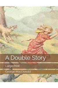 A Double Story