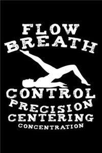 Flow Breath Control Precision Centering Concentration