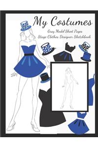 My Costumes Gray Model Sheet Pages, Stage Clothes Designer Sketchbook
