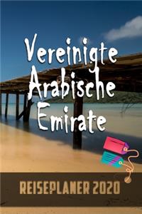 Vereinigte Arabische Emirate - Reiseplaner 2020