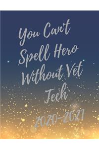 You Can't Spell Hero Without Vet Tech