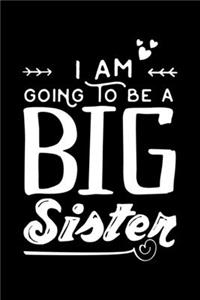 I Am Going To Be A Big Sister