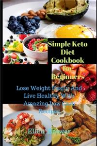 Simple Keto Diet Cookbook for Beginners