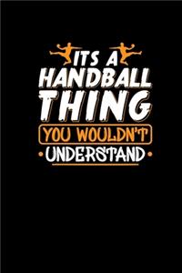 Its A Handball Thing You Wouldnt Understand