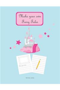 Make Your Own Fairy Tales