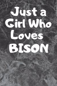 Just A Girl Who Loves BISON
