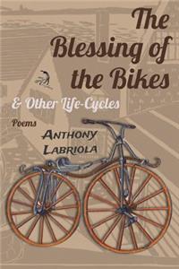 The Blessing of the Bikes & Other Life-Cycles
