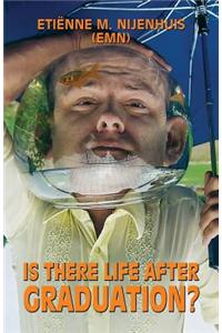 Is There Life After Graduation?