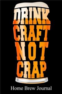 Drink Craft Not Crap