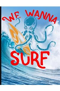 We Wanna Surf