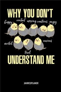 Why You Don't Understand Me Jahresplaner