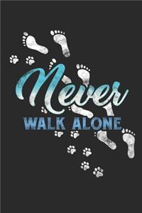 Never Walk Alone