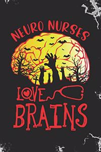 Neuro Nurses Love Brains