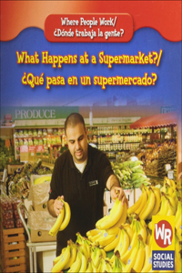 What Happens at a Supermarket?/Que Pasa En Un Supermercado?