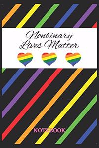 NONBINARY LIVES MATTER Notebook