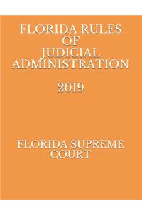 Florida Rules of Judicial Administration 2019