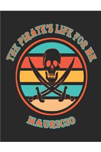 The Pirate's Life For Me Mauricio