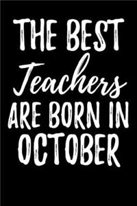 The Best Teachers Are Born In October