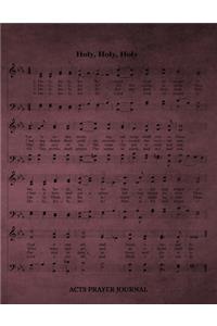 Holy, Holy, Holy Hymn ACTS Journal