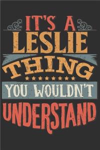 It's A Leslie Thing You Wouldn't Understand