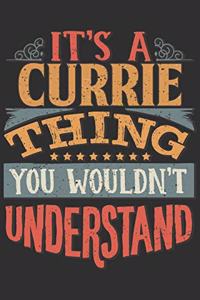 It's A Currie Thing You Wouldn't Understand