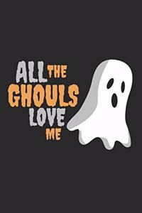 All the Ghouls love me