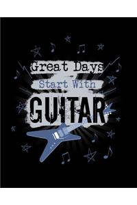 Great Days Start with Guitar