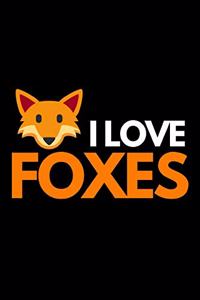 I Love Foxes
