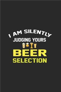 I Am Silently Judging Yours Beer Selection