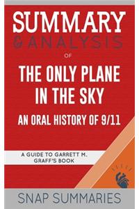 Summary & Analysis of The Only Plane in the Sky: An Oral History of 9/11 - A Guide to Garrett M. Graff's Book